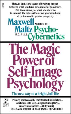 Power Self Image Pyschology By Maxwell Maltz Cover Image