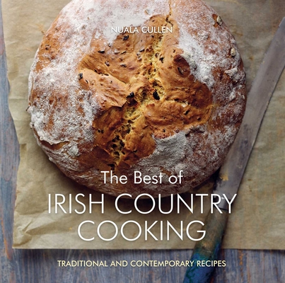 The Best of Irish Country Cooking: Classic and Contemporary Recipes By Nuala Cullen, Tony & Diggin Briscoe (Illustrator) Cover Image