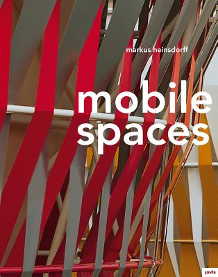 Markus Heinsdorff　Mobile Spaces　環境 建築 Markus Heinsdorff: Mobile Spaces (Hardcover) | Barrington Books
