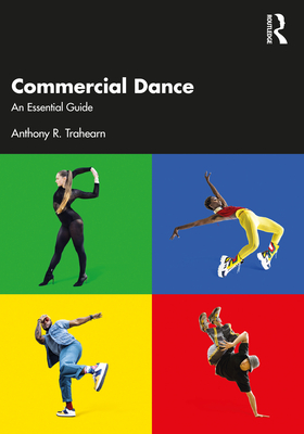 Commercial Dance: An Essential Guide Cover Image
