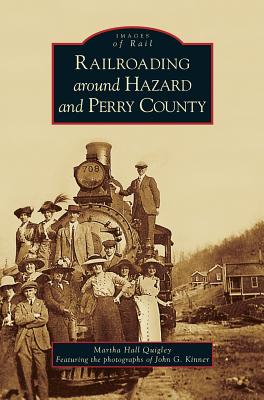 Railroading Around Hazard and Perry County Cover Image