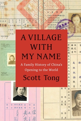 A Village with My Name: A Family History of China's Opening to the World Cover Image