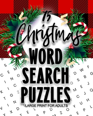 75 Christmas Word Search Puzzles Large Print for Adults By K. A. Shelton Cover Image