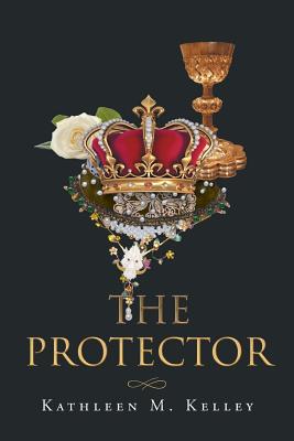The Protector By Kathleen M. Kelley Cover Image