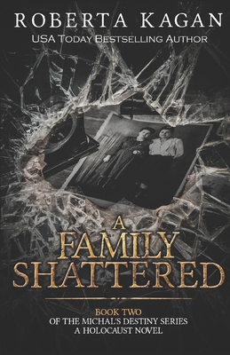 A Family Shattered (Michal's Destiny #2)