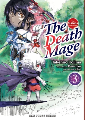 The Death Mage Volume 3: The Manga Companion By Takehiro Kojima, Densuke, Ban! Cover Image