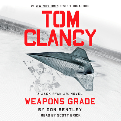 Tom Clancy Weapons Grade (A Jack Ryan Jr. Novel #11) By Don Bentley, Scott Brick (Read by) Cover Image