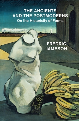 The Ancients and the Postmoderns: On the Historicity of Forms Cover Image