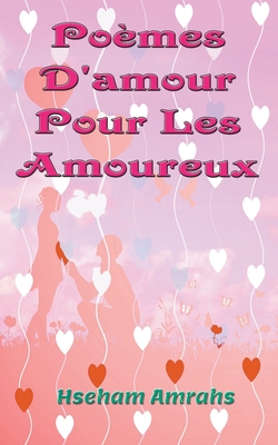 Poèmes D'amour Pour Les Amoureux Cover Image