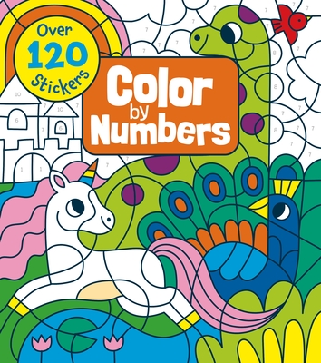 Color by Numbers: Over 120 Stickers By Claire Stamper Cover Image