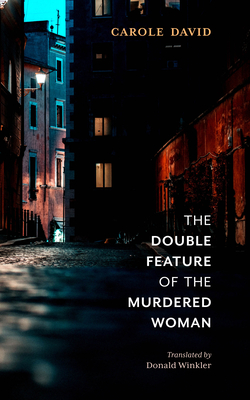 The Double Feature of the Murdered Woman