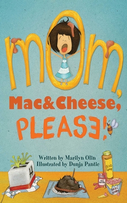 Mom, Mac & Cheese, Please! Cover Image