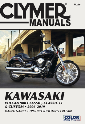 Kawasaki Vulcan 900 Classic, Classic LT & Custom 2006 - 2019: Clymer Manuals: Maintenance - Troubleshooting - Repair By Editors of Haynes Manuals Cover Image