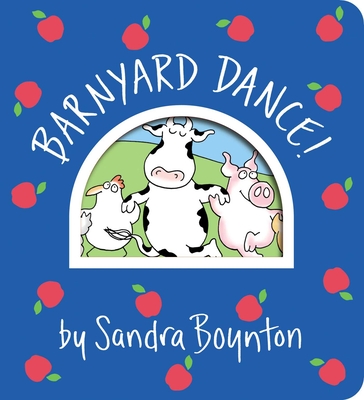 Barnyard Dance! (Boynton on Board) By Sandra Boynton, Sandra Boynton (Illustrator) Cover Image