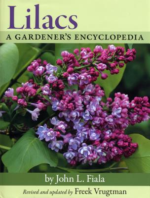 Lilacs: A Gardener's Encyclopedia Cover Image