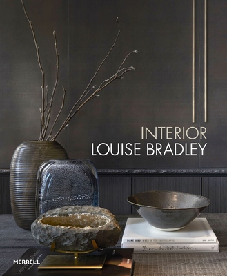 Interior: Louise Bradley By Louise Bradley, Helen Chislett Cover Image