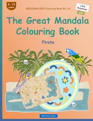 BROCKHAUSEN Colouring Book Vol. 14 - The Great Mandala Colouring Book: Pirate