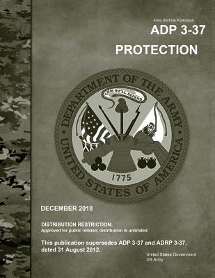 Army Doctrine Publication Adp 3-37 Protection December 2018 Cover Image