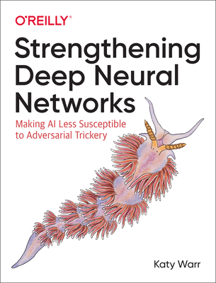 Strengthening Deep Neural Networks: Making AI Less Susceptible to Adversarial Trickery Cover Image