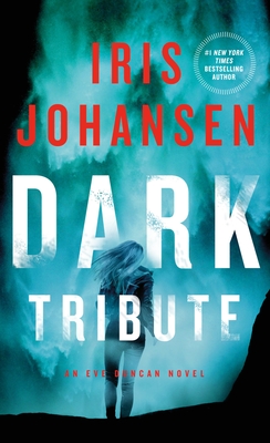 Dark Tribute: An Eve Duncan Novel Cover Image