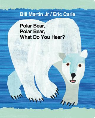 Polar Bear, Polar Bear, What Do You Hear? (Brown Bear and Friends)