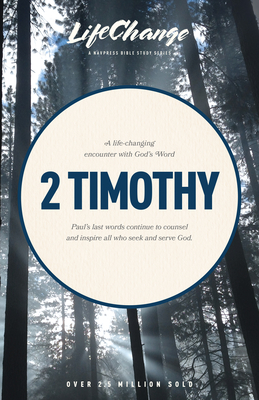 2 Timothy (LifeChange) By The Navigators (Created by) Cover Image