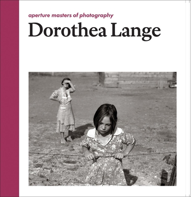 Dorothea Lange: Aperture Masters of Photography By Dorothea Lange (Photographer), Dorothea Lange, Linda Gordon (Text by (Art/Photo Books)) Cover Image