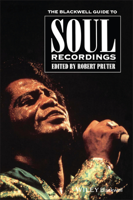 The Blackwell Guide to Soul Recordings: The People of Europe (Blackwell Guides) By Robert Pruter (Editor) Cover Image
