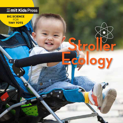 Stroller Ecology (Big Science for Tiny Tots) By Jill Esbaum, WonderLab Group Cover Image