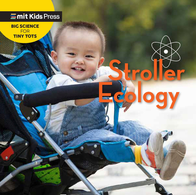 Stroller Ecology (Big Science for Tiny Tots) Cover Image