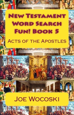 New Testament Word Search Fun! Book 5: Acts of the Apostles Cover Image
