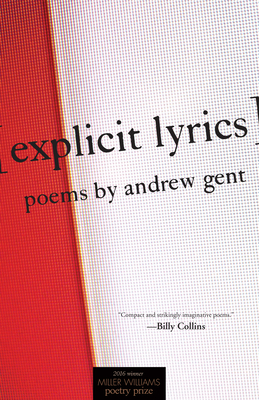 [explicit lyrics]: Poems (Miller Williams Poetry Prize)
