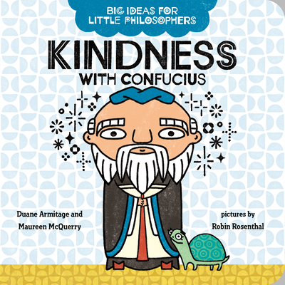 Big Ideas for Little Philosophers: Kindness with Confucius Cover Image