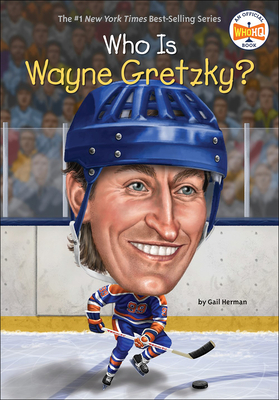 Who Is Wayne Gretzky? (Who Was...?) Cover Image