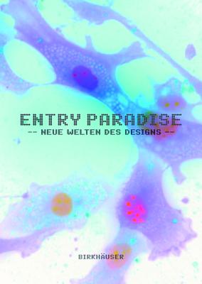 Entry Paradise: Neue Welten Des Designs Cover Image
