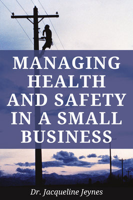 Managing Health and Safety in a Small Business Cover Image