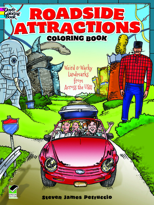 Roadside Attractions Coloring Book: Weird and Wacky Landmarks from Across the Usa! (Dover Kids Coloring Books)