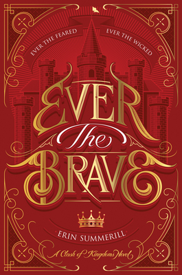 Ever the Brave (A Clash of Kingdoms Novel) By Erin Summerill Cover Image