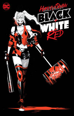 Harley Quinn Black + White + Red Cover Image