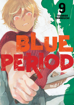 Blue Period 9 By Tsubasa Yamaguchi Cover Image