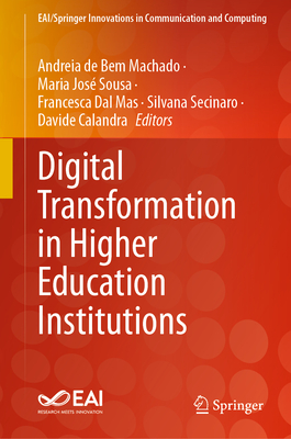 Digital Transformation in Higher Education Institutions (Eai/Springer Innovations in Communication and Computing)