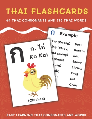 Thai Flashcards: 44 Thai Consonants and 275 Thai Words Easy Learning Thai Consonants and Words Cover Image