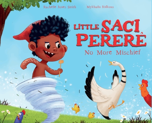Little Saci Pererê: No More Mischief Cover Image