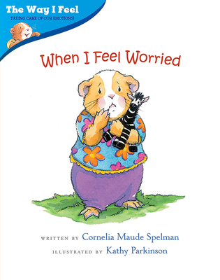 Cover for When I Feel Worried (The Way I Feel Books)