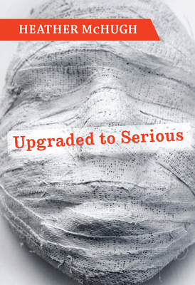 Cover for Upgraded to Serious (Lannan Literary Selections)