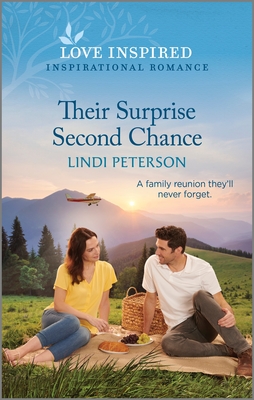 Their Surprise Second Chance: An Uplifting Inspirational Romance By Lindi Peterson Cover Image