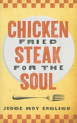 Chicken Fried Steak for the Soul - New (Western Humor)