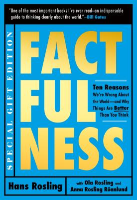 Factfulness Illustrated: Ten Reasons We're Wrong About the World--and Why Things Are Better Than You Think Cover Image