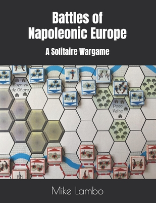 Battles of Napoleonic Europe: A Solitaire Wargame Cover Image