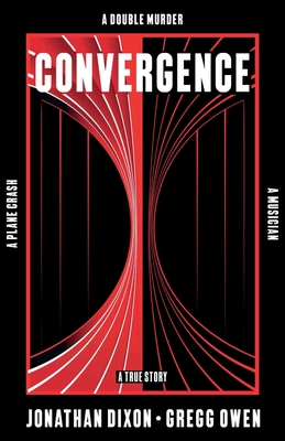 Convergence By Jonathan Dixon, Gregg Owen Cover Image